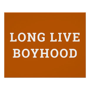 Long Live Boyhood Boy's Room Playroom Nursery Wall Poster