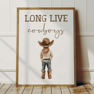 Long Live Cowboys Poster Kids Western Room Decor