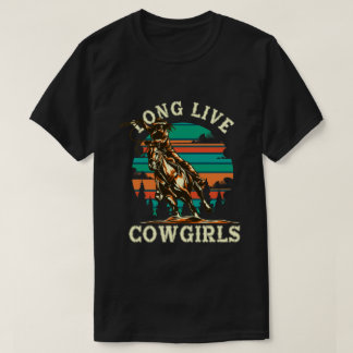 Long Live Cowgirls T-Shirt