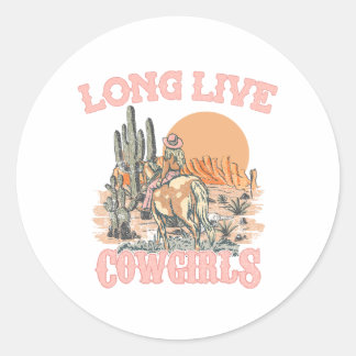 Long live cowgirls - Western Cowgirl Classic Round Sticker