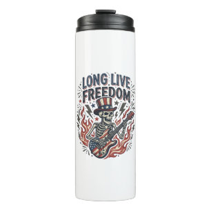 Long Live Freedom Patriotic Skeleton Rocker Shirt_ Thermal Tumbler