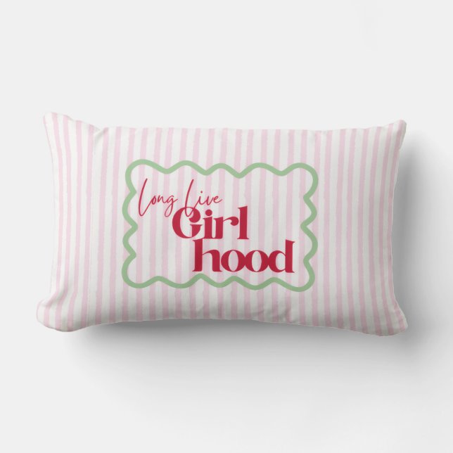 Long Live Girlhood Play room Nursery Girly Pop  Lumbar Cushion (Front)