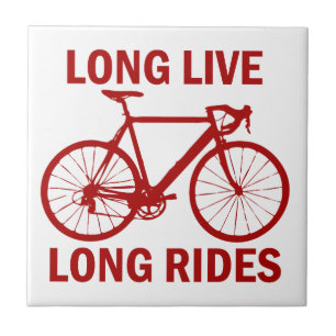 Long Live Long Rides Tile