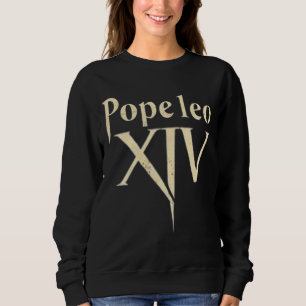 Long Live Pope Leo XIV – A New Dawn for the Church Sweatshirt