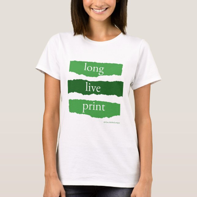 long live print - green T-Shirt (Front)