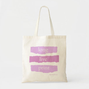 long live print magazine tote bag