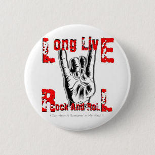 Long Live Rock And Roll 6 Cm Round Badge