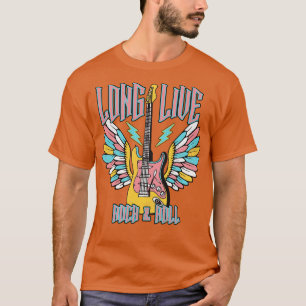 Long live Rock and Roll T-Shirt