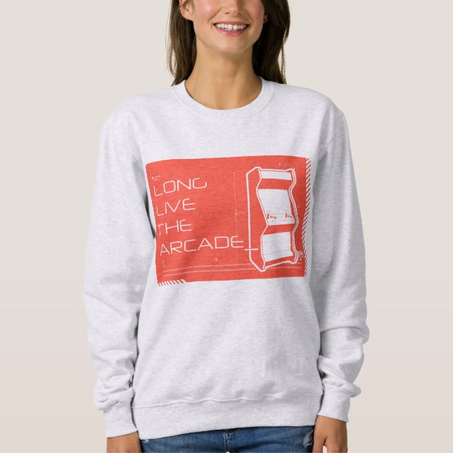 Long Live the Arcade Sweatshirt (Front)