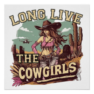 Long live the cowgirl poster
