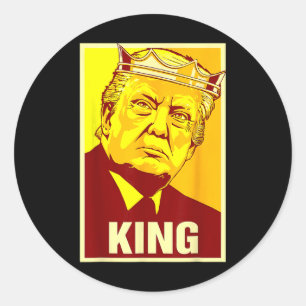 Long Live The King Donald Trump Trump King America Classic Round Sticker