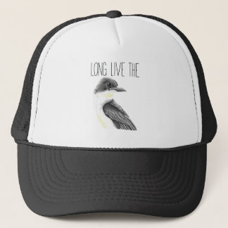 Long Live the King (Eastern Kingbird) Trucker Hat