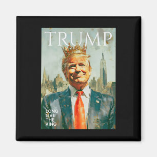 Long Live The King Vintage Retro Trump Portrait 4t Magnet