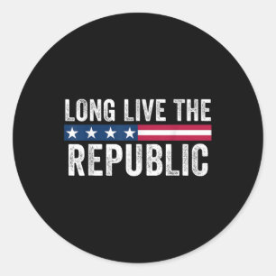 Long Live The Republic Patriotic American Flag Classic Round Sticker