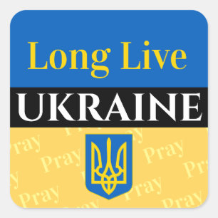 Long Live UKRAINE, Pray, Your Messages Square Sticker