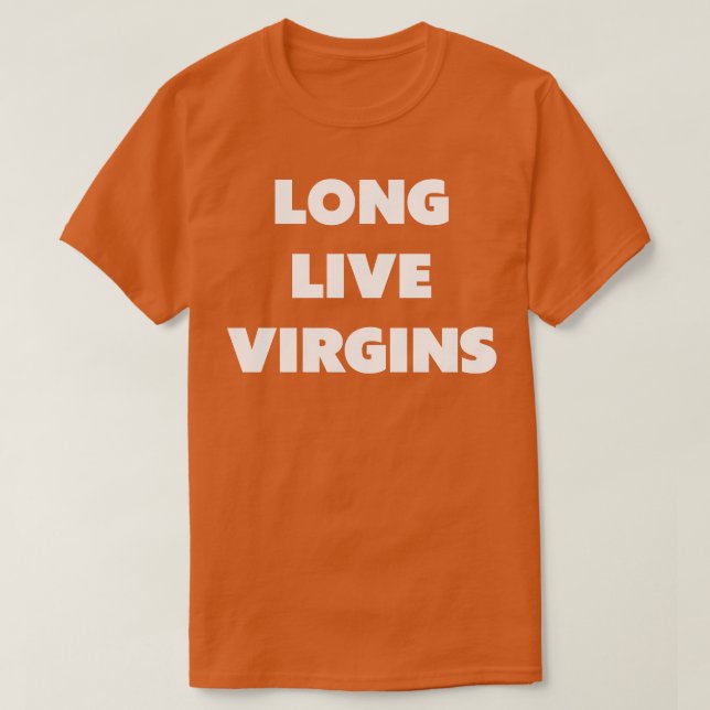 Long Live Virgins T-Shirt (Design Front)