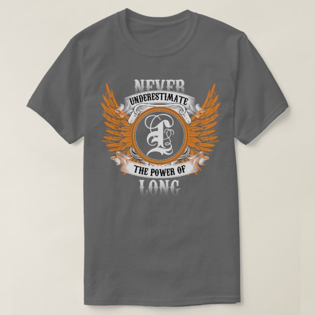 Long Name Shirt Never Underestimate The Power Of L (Design Front)