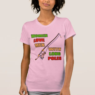 Long Poles Fishing T-shirts and Gifts
