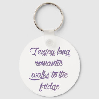 Long Romantic Walks to the Fridge Typography Key Ring