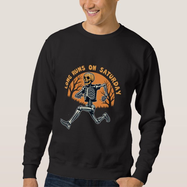 Long Runs On Saturday Spooky Skeleton Running Sweatshirt (Front)