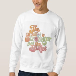 Long sleev sweetshirt Election shirt