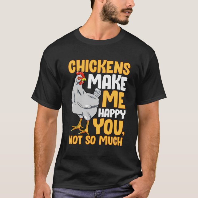 Long Sleeve Chickens Make Me Happy T-Shirt Pet Own (Front)