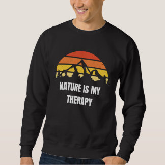 Long sleeve T-shirt Nature is my therapy Sweatshirt