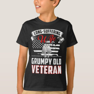 Long Suffering Wife Of A Grumpy Old Veteran T-Shirt