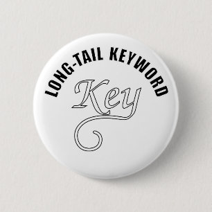 Long-Tail Keyword Text 6 Cm Round Badge