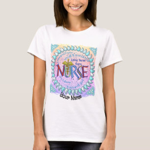 Long Term Care Nurse Motto T-Shirt