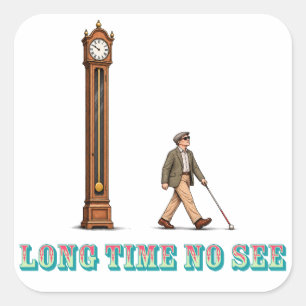 Long Time No See Mug Square Sticker
