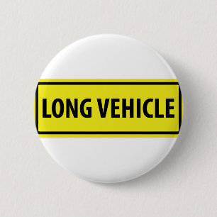 long vehicle 6 cm round badge