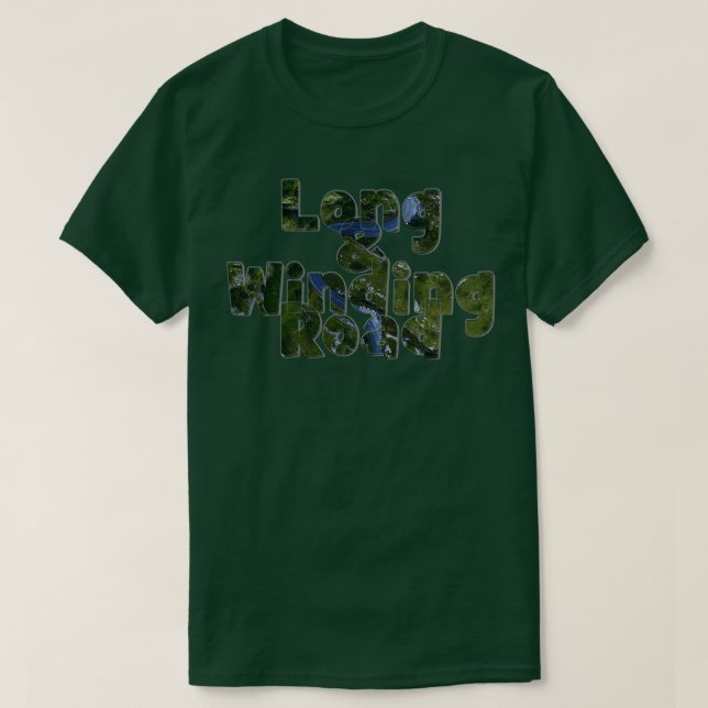Long Winding Road T-Shirt (Design Front)