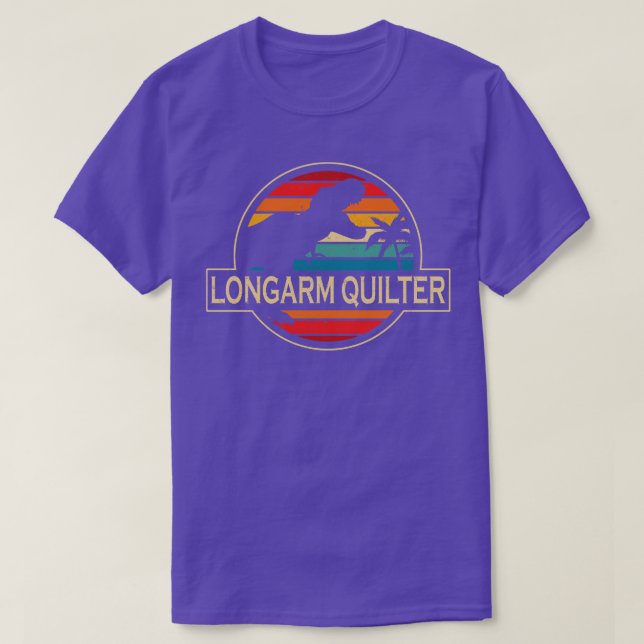 Longarm Quilter Dinosaur T-Shirt (Design Front)