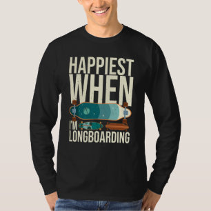 Longboard Skateboard Board Wheels Longboarder Begi T-Shirt