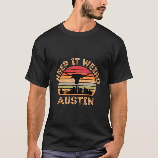 Longhorn Sunset Austintexas Keep It Weird T-Shirt (Front)