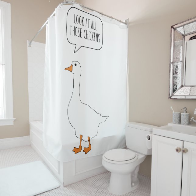 Look At All Those Chickens Funny Honk Goose Meme Shower Curtain (In Situ)