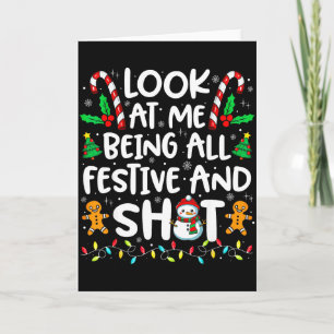 Look At Me Being All Festive &amp; Funny Christmas Card