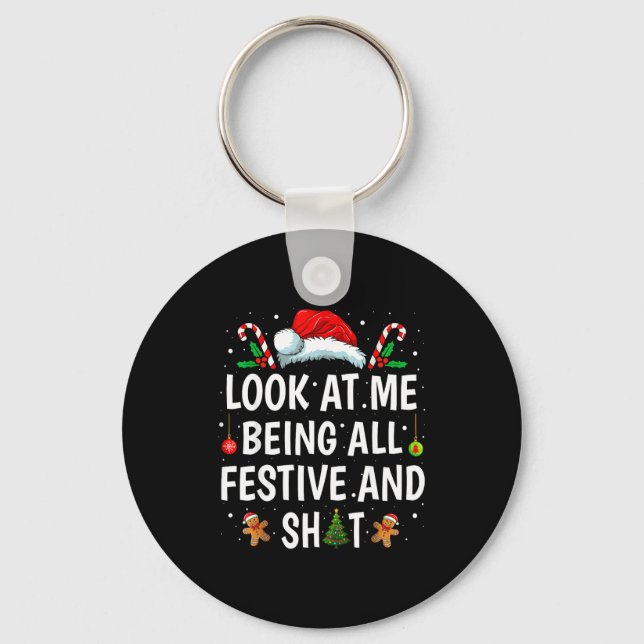 Look At Me Being All Festive &amp; Funny Christmas Key Ring (Front)