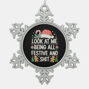 Look At Me Being All Festive And Christmas Xmas Snowflake Pewter Christmas Ornament