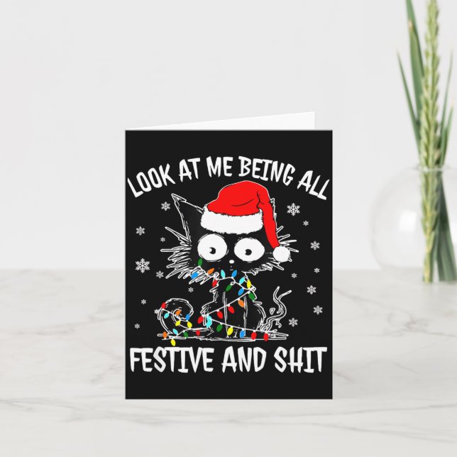Look At Me Being All Festive And Funny Christmas C Card (Front)