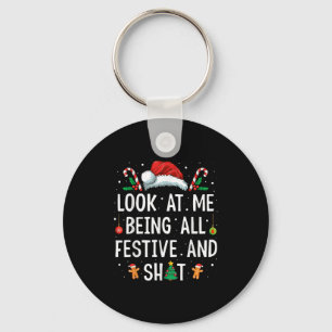 Look At Me Being All Festive And Funny Christmas  Key Ring