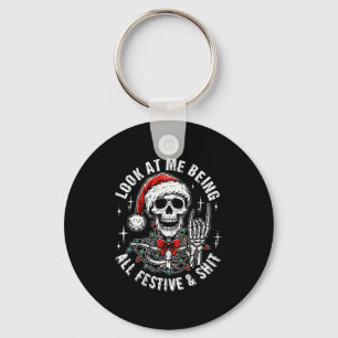 Look At Me Being All Festive And , Funny Skeleton  Key Ring