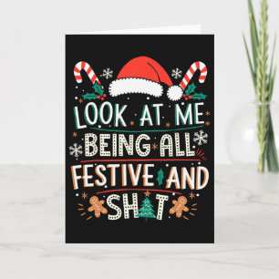 Look At Me Being All Festive And S Humourous Xmas  Card