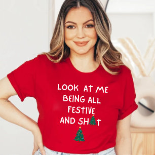 Look at me being all Festive T-Shirt