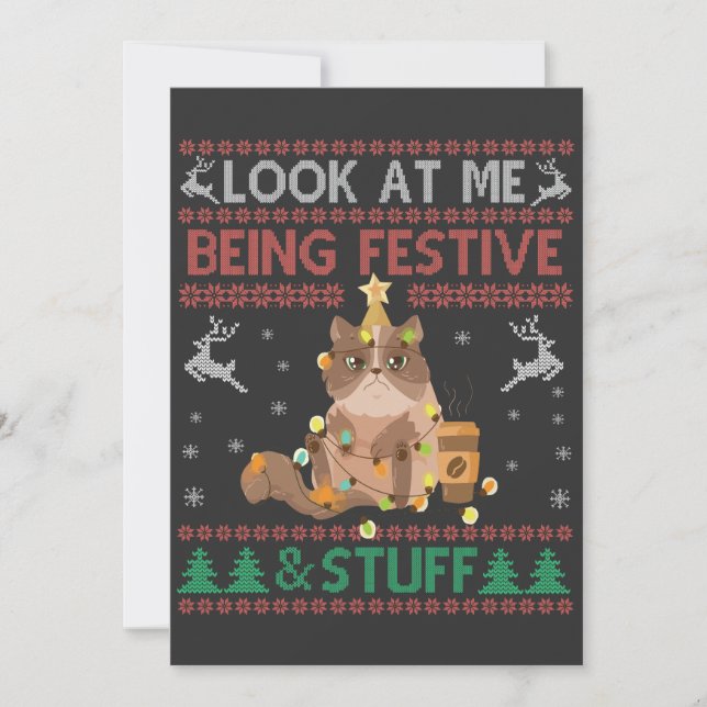 Look at Me Being Festive & Stuff Ugly Xmas Cat   Invitation (Front)