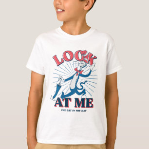 Look At Me Cat In The Hat T-Shirt