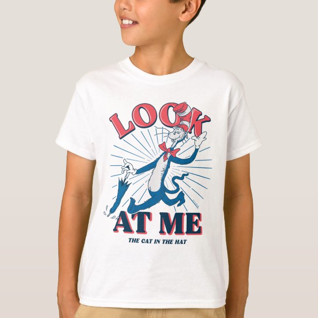 Look At Me Cat In The Hat T-Shirt (Front)