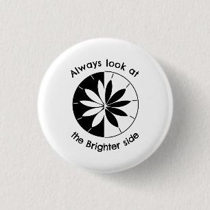 Look At The Brighter Side Inspirational 3 Cm Round Badge