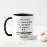 Look at you landing our mum mug<br><div class="desc">- Funny Happy Father's day to stepdad, bonus dad, ... - Look at you landing our mum and get us as bonus. - Thank you for putting up with my mum mug. - Design on both sides. You can change the quotes to fit your special day to send to your...</div>